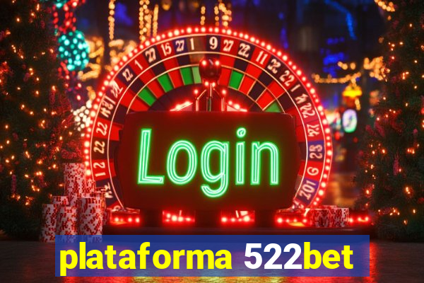 plataforma 522bet